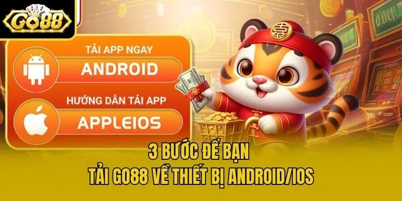 3 bước để bạn tải Go88 về thiết bị Android/IOS