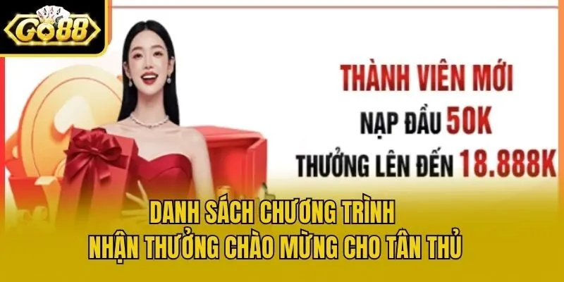 Danh sách chương trình nhận thưởng chào mừng cho tân thủ