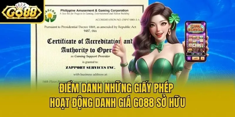 Điểm danh những giấy phép hoạt động danh giá Go88 sở hữu