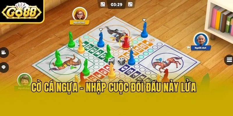 Cờ Cá Ngựa - Nhập cuộc đối đầu nảy lửa