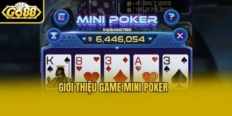 Giới thiệu game mini poker