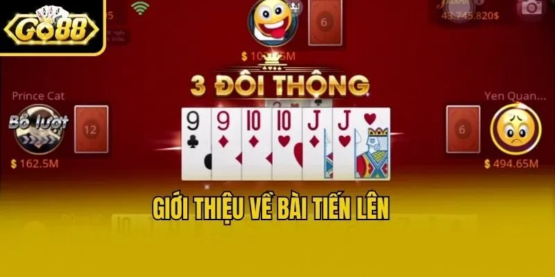Giới thiệu về bài tiến lên