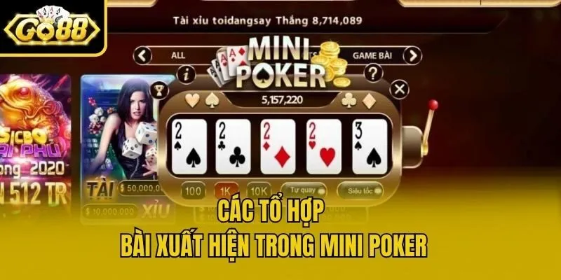 Các tổ hợp bài xuất hiện trong mini poker