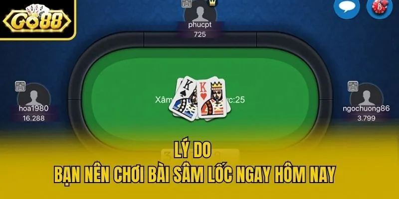 Lý do bạn nên chơi bài sâm lốc ngay hôm nay